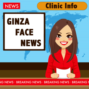GINZA FACE NEWS